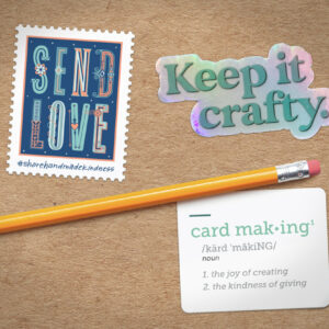Keep it Crafty | Share Handmade Kindness Sticker Pack
